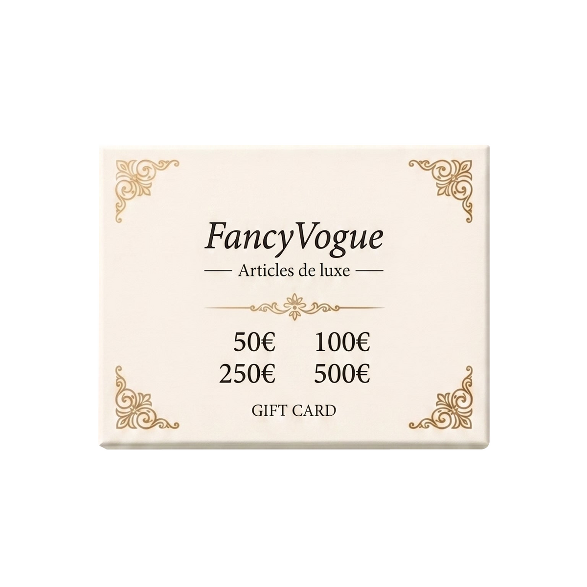 Carte cadeau FancyVogue de 50 €, 100 €, 250 € ou 500 €